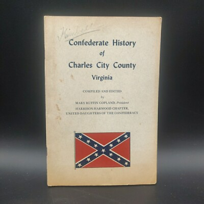 #ad Confederate history of Charles City County Virginia Mary Ruffin Copland 1957 $25.00