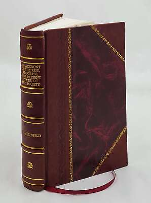 #ad An Account of the Rise Progress and Present State of the Soci Leather Bound $56.56