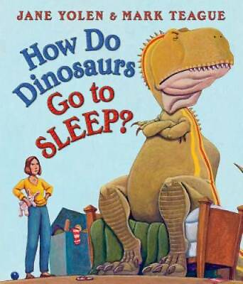How Do Dinosaurs Go to Sleep? Board book By Yolen Jane GOOD $3.59