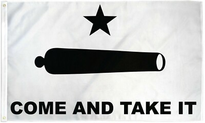 #ad 3x5 Texas Gonzales Gonzalez Cannon Come and Take it Flag 3#x27;x5#x27; Banner Super Poly $7.95