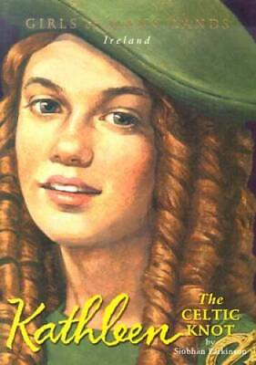 #ad Kathleen: The Celtic Knot Girls of Many Lands Paperback GOOD $3.95