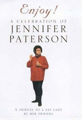 #ad Enjoy A Celebration of Jennifer Paterson: A Tribute to a Fat Lady by Her Frie.. $9.59