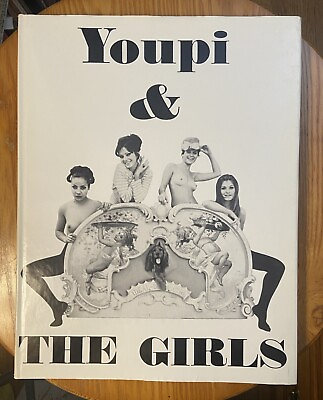 #ad Youpi amp; the Girls Marcel Veronese Hardcover 1st Ed 1969 Erotic Photo VG Cond $93.00