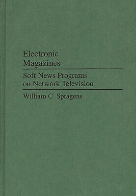 #ad Electronic Magazines: Soft News Programs On Network Television $87.14