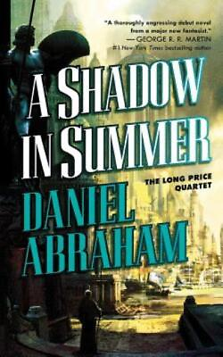#ad A Shadow In Summer: Book One Of The Long Price Quartet $17.11