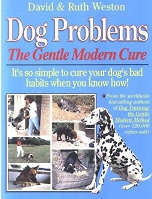#ad Dog Problems: The Gentle Modern Cure Weston amp; Ruth Challenging Dog Behaviour AU $20.24