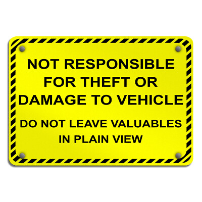 #ad Horizontal Metal Sign Not Responsible for Theft Damage to Vehicle Parking $17.99