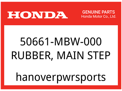 #ad Honda OEM Part 50661 MBW 000 RUBBER MAIN STEP $8.12