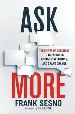 #ad Ask More: The Power of Questions to Open Doors Uncover Solutions and Sp GOOD $5.11