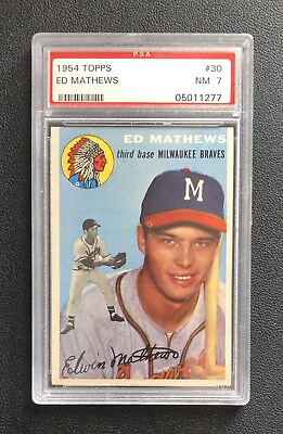 #ad 1954 Topps Ed Mathews PSA 7 NM Milwaukee Braves HOF $479.99