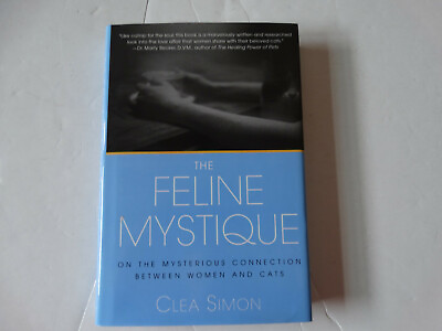 #ad Feline Mystique Book Women amp; Cats Connection Animals Pets Cat Female Love 1st Ed $15.00
