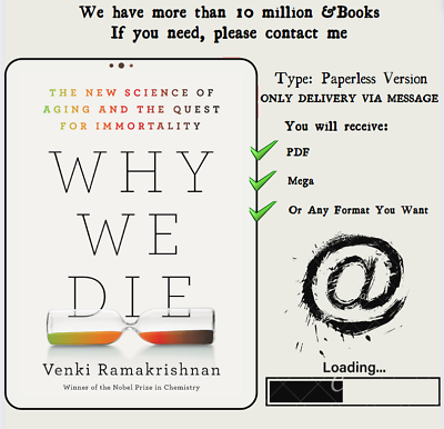 #ad Why We Die: The New Science of Aging and the Quest for Immortality by Venki Rama $8.99