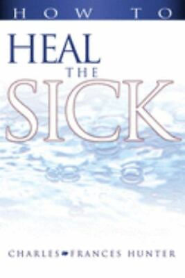 #ad How to Heal the Sick by Hunter Charles paperback $4.47