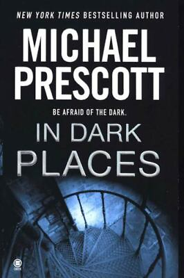 #ad In Dark Places Prescott Michael $3.77