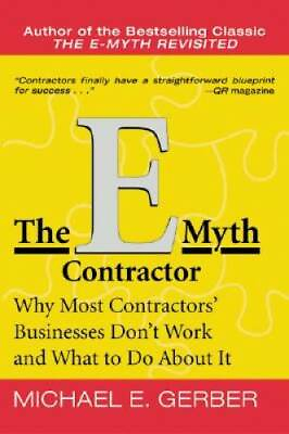 #ad The E Myth Contractor: Why Most Contractors#x27; Businesses Don#x27;t Work and Wh GOOD $5.64