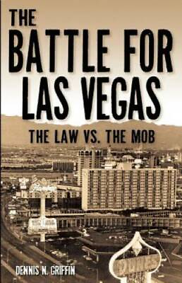 #ad The Battle for Las Vegas: The Law vs. The Mob Paperback GOOD $4.84