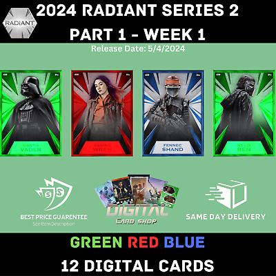 #ad Topps Star Wars Card Trader 2024 RADIANT Series 2 Part 1 WEEK 1 GREEN RED BLUE $3.25