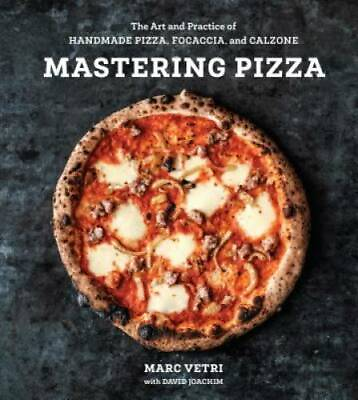 #ad Mastering Pizza: The Art and Practice of Handmade Pizza Focaccia VERY GOOD $17.86