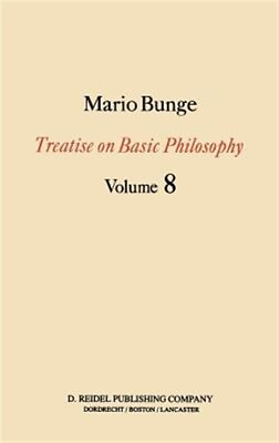 #ad Treatise on Basic Philosophy : Ethics the Good and the Right Hardcover by Bu... $125.88