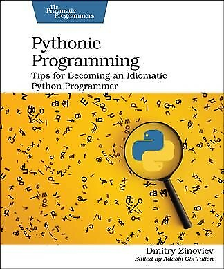 #ad Pythonic Programming : Tips for Becoming an Idiomatic Python Programmer Pape... $28.89