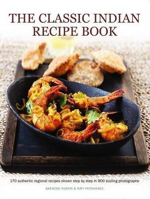 #ad The Classic Indian Recipe Book: 170 Authentic Regional Recipes Shown VERY GOOD $10.11