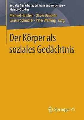#ad Der Krper als soziales Gedchtnis by Heinlein Michael German Paperback Book $60.99