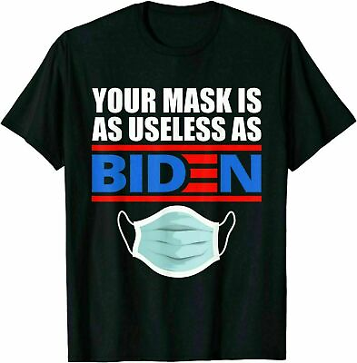 #ad Your Mask Is As Useless As Biden T Shirts Cotton Trend 2021 Size M 3XL $16.99