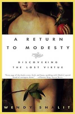 #ad A Return to Modesty: Discovering the Lost Virtue Paperback GOOD $3.94
