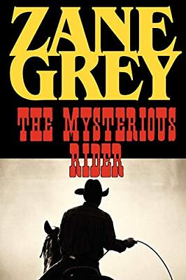 #ad THE MYSTERIOUS RIDER By Zane Grey **BRAND NEW** $13.95