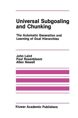 #ad Universal Subgoaling and Chunking: The Automatic Generation and Learning of Goal C $159.20