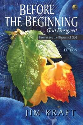 #ad Before The Beginning: God Designed Paperback By Kraft Jim GOOD $22.07