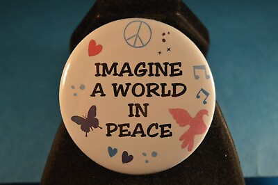 #ad Lot of 5 quot;IMAGINE A WORLD IN PEACEquot; BUTTONS 2 1 4quot; NEW pin pinback LARGE badge $9.99