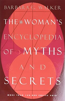 #ad The Woman#x27;s Encyclopedia of Myths and Secrets $12.27