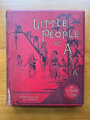 #ad Little People of Asia 1885 by Olive Thorne Miller Dutton Victorian Antique $22.00
