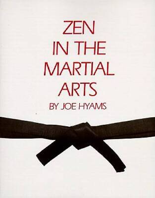 #ad Zen in the Martial Arts Paperback By Joe Hyams GOOD $3.71