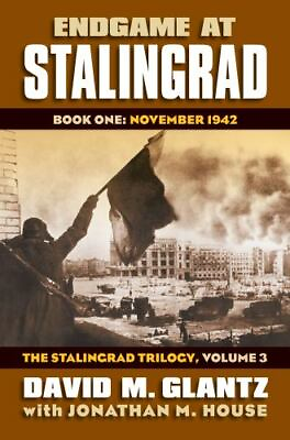 #ad Endgame at Stalingrad: Book One: November 1942?The Stalingrad Trilogy Volume 3 $69.99