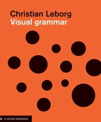 #ad Visual Grammar: A Design Handbook by Leborg Christian $5.69