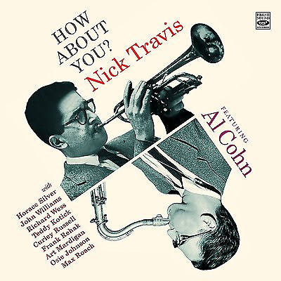 #ad HOW ABOUT YOU? NICK TRAVIS FEATURING AL COHN $19.98