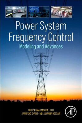 #ad Power System Frequency Control : Modeling and Advances Paperback by Mishra ... $155.43