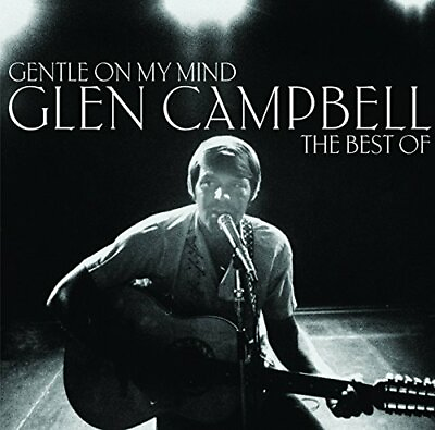 #ad Glen Campbell Gentle On My Mind: The Best of Glen C... Glen Campbell CD 6KVG $7.65
