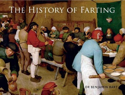 #ad The History of Farting by Bart Benjamin Hardback Book The Fast Free Shipping $6.61