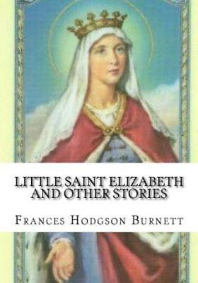 #ad Little Saint Elizabeth And Other Stories $8.69