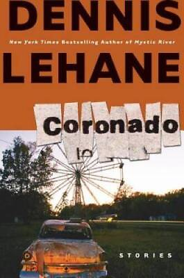 #ad Coronado: Stories Hardcover By Lehane Dennis ACCEPTABLE $3.73