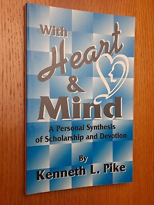 #ad With Heart amp; Mind A Personal Synthesis of Scholarship amp; Devotion by Kenneth Pike $12.77