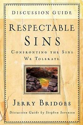 #ad Respectable Sins Discussion Guide: Confronting the Sins We Tolerate GOOD $7.34