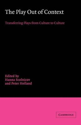 #ad The Play out of Context: Transferring Plays from Culture to Culture $56.72