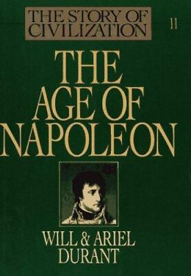 #ad The Story of Civilization Part XI: The Age of Napoleon: A History of... $5.88