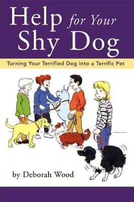 #ad Help for Your Shy Dog: Turning Your Terrified Dog into a Terrific Pet GOOD $3.73