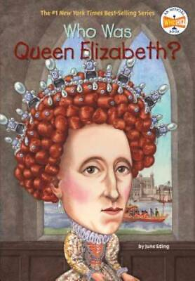 #ad Who Was Queen Elizabeth? Paperback By Eding June GOOD $3.97