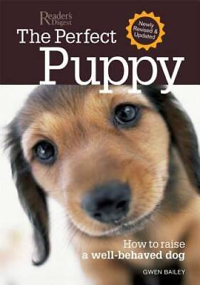#ad Perfect Puppy Newly Revised amp; Updated: How to Raise a Well Behaved Dog GOOD $4.34